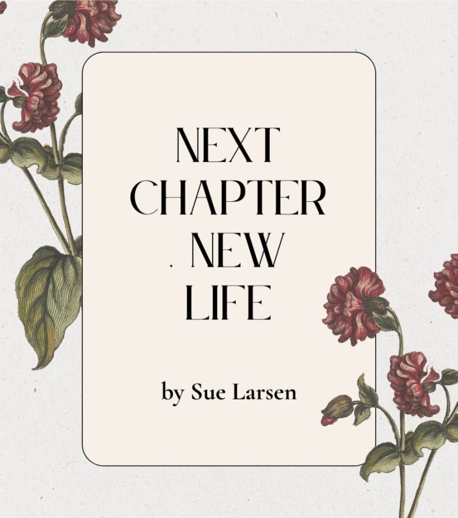 Next Chapter New Life by Sue Larsen. FOCUS mind plus body SWOONERS. Cristina Calero